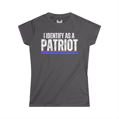 I Identify as a Patriot- Women's Softstyle Tee