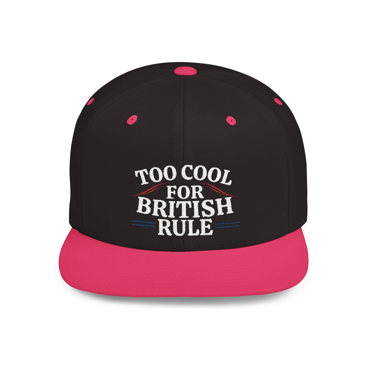 Too Cool For British Rule-Flat Bill Snapback