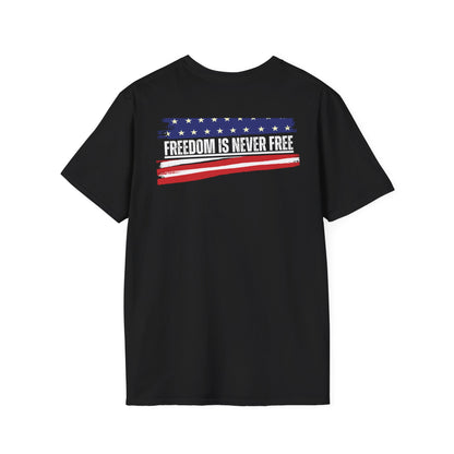 Freedom Is Never Free- Men's Softstyle T-Shirt