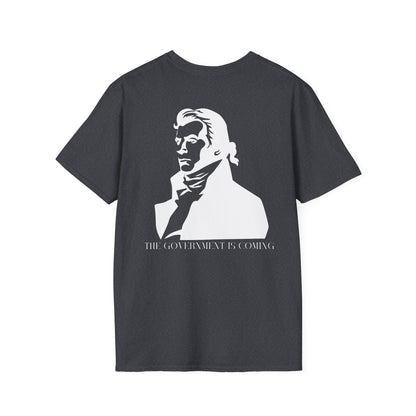 The Government is Coming- Men's Softstyle T-Shirt