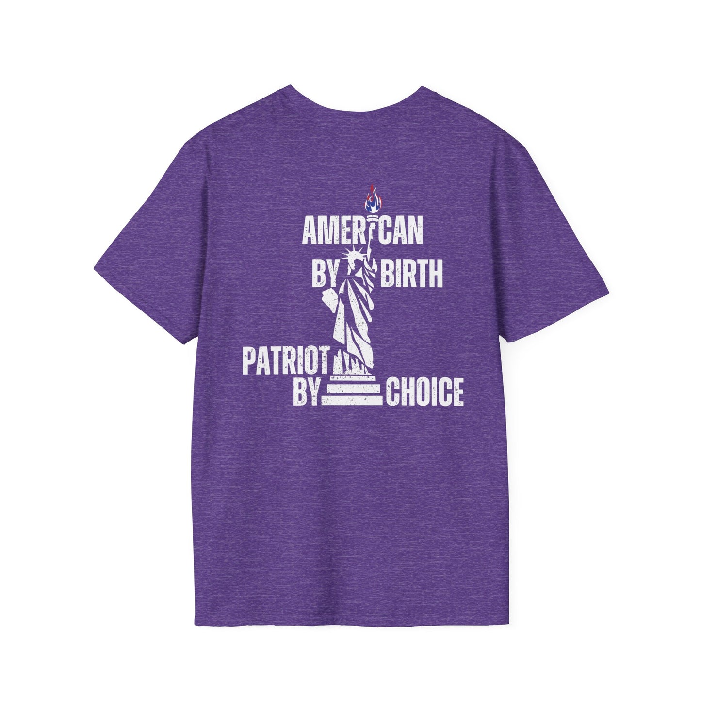 American By Birth, Patriot By Choice - Men's Softstyle T-Shirt