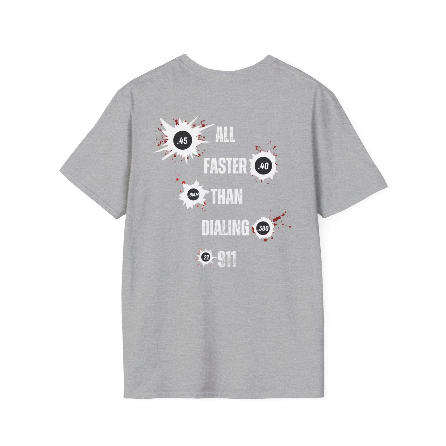 All Faster Than Dialing 911- Men's Softstyle T-Shirt