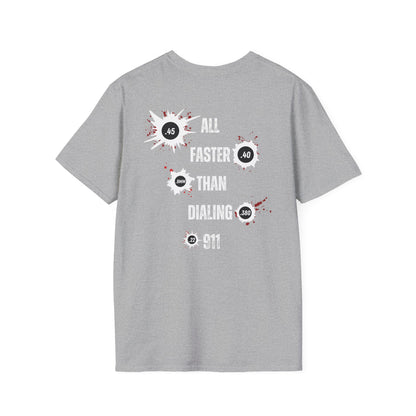 All Faster Than Dialing 911- Men's Softstyle T-Shirt