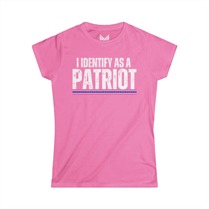 I Identify as a Patriot- Women's Softstyle Tee