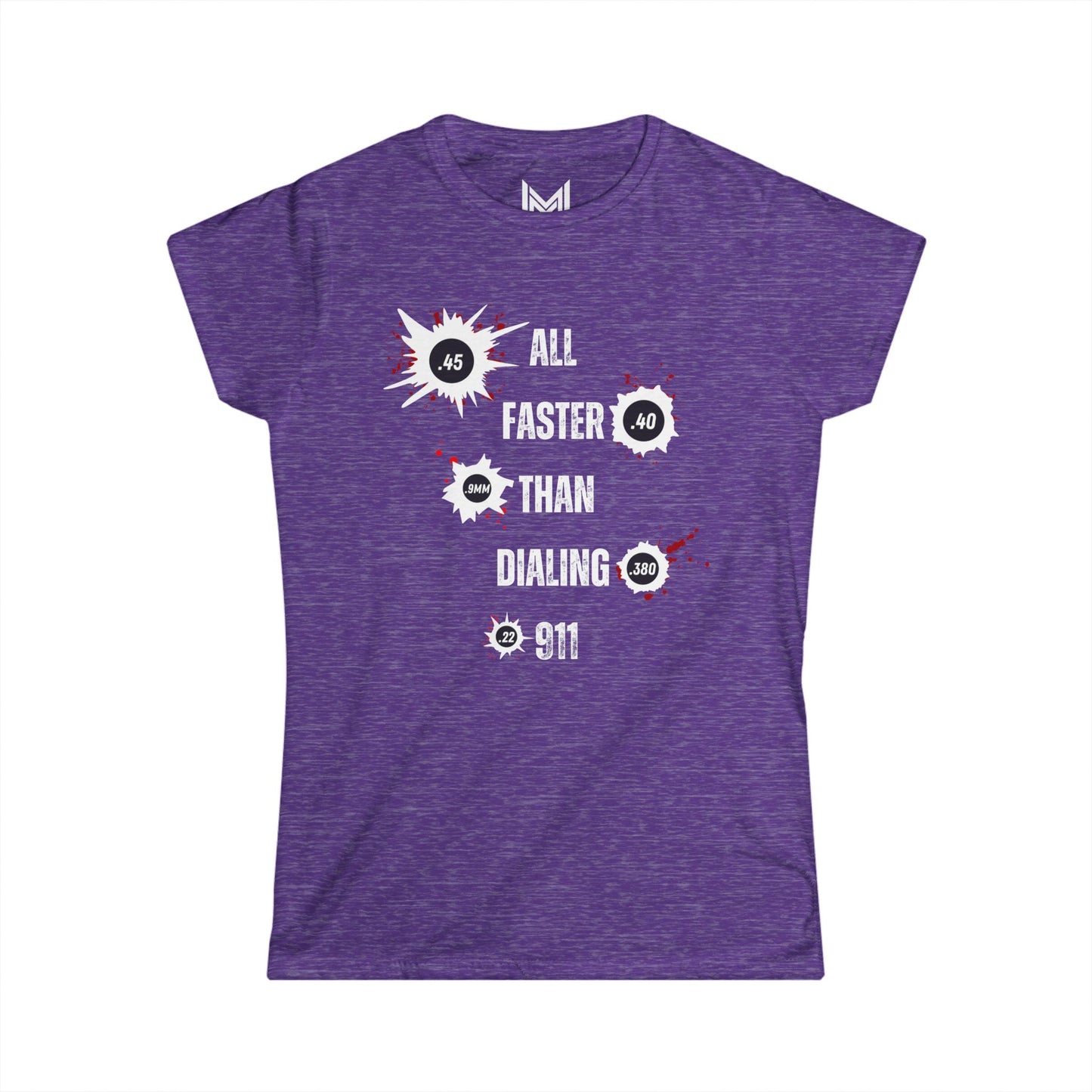 All Faster Than Dialing 911- Women's Softstyle Tee