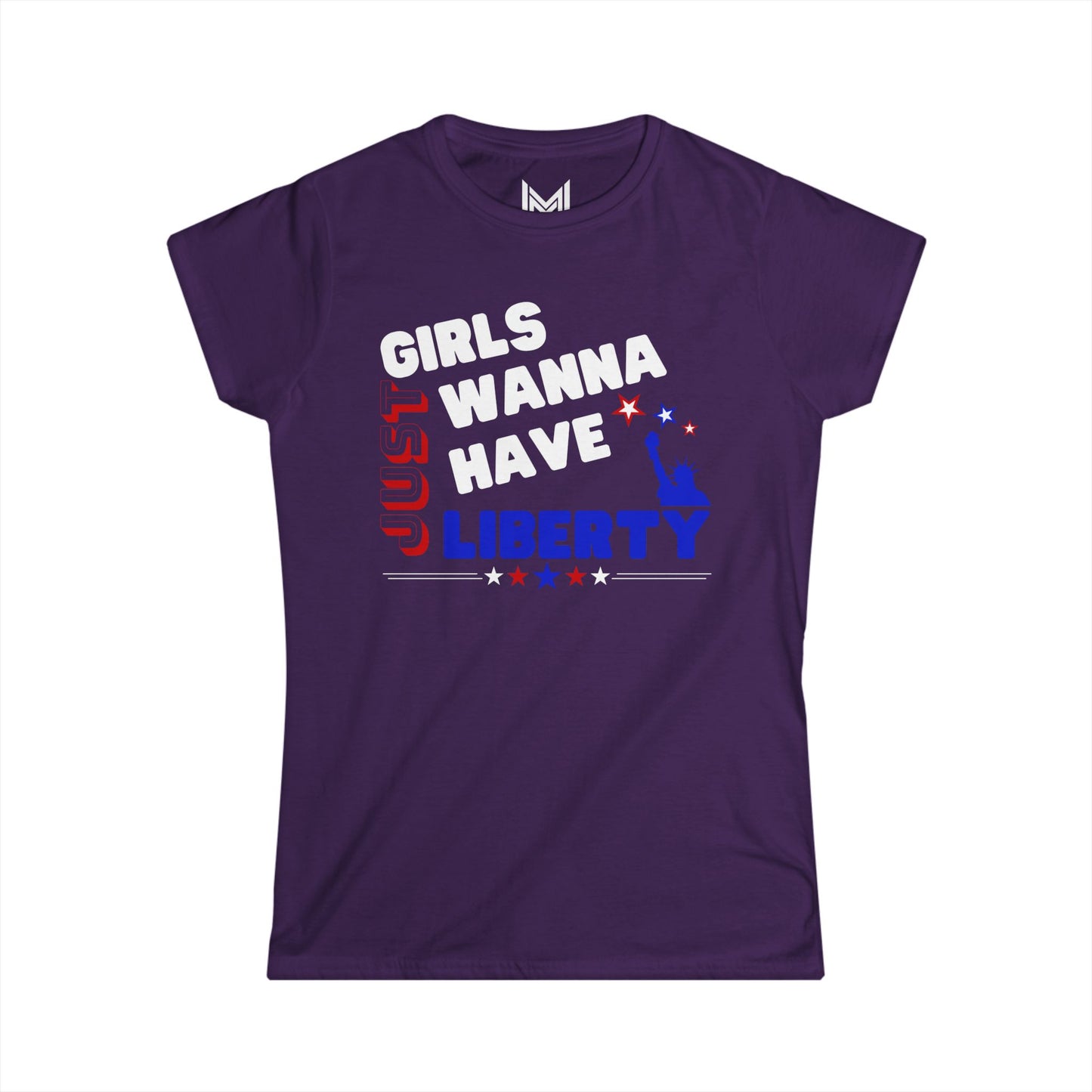 Girls Just Wanna Have Liberty- Women's Softstyle Tee