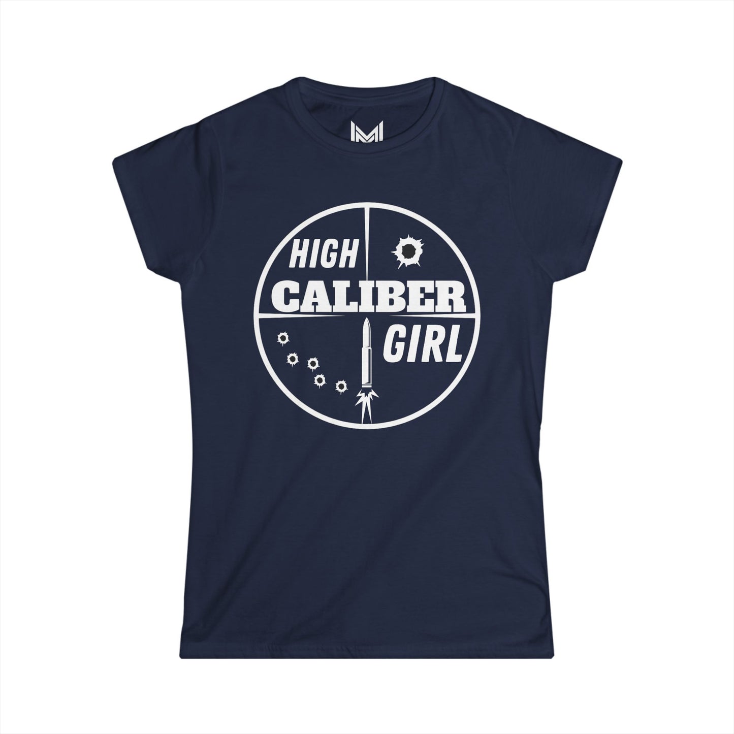 High Caliber Girl- Women's Softstyle Tee